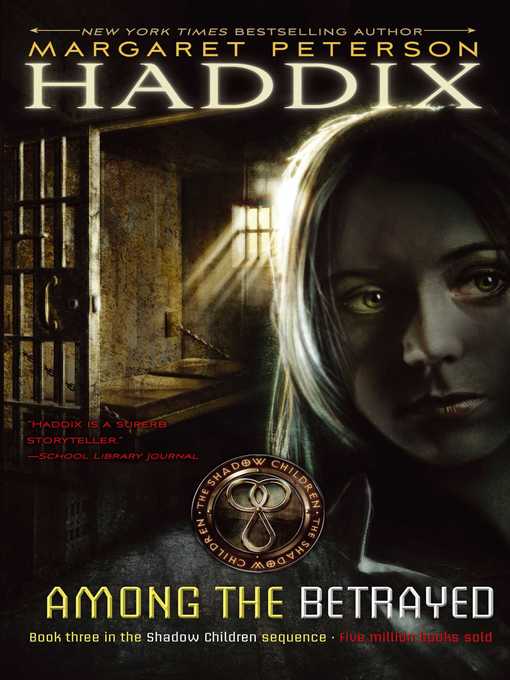 Title details for Among the Betrayed by Margaret Peterson Haddix - Available